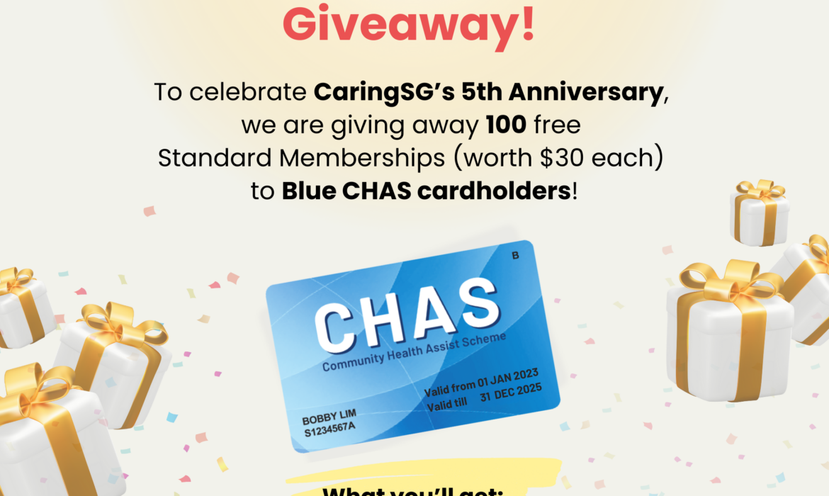 CaringSG 5th Anniversary Giveaway – 100 Free Memberships for Blue CHAS Cardholders!